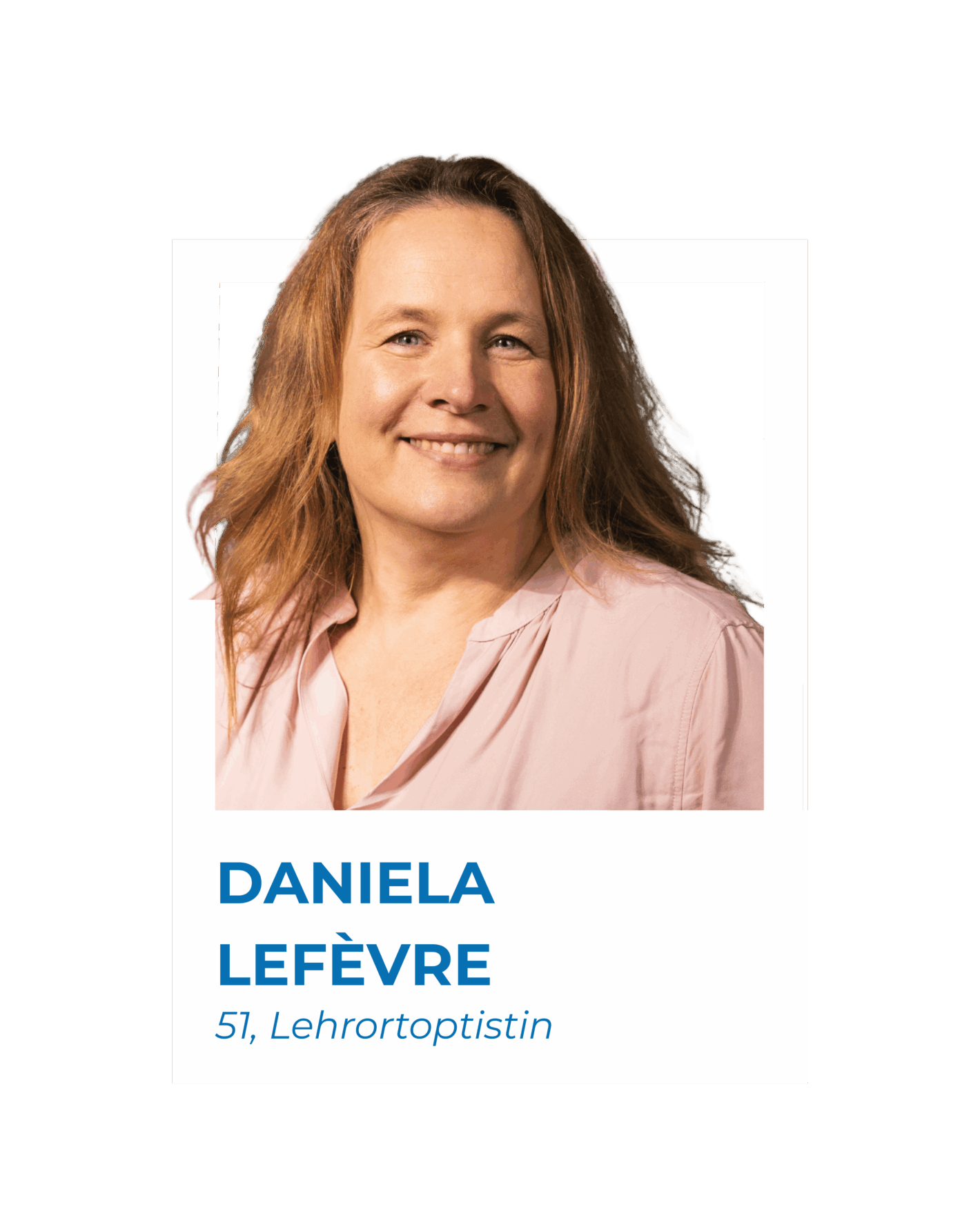Lefèvre, geb. Rost, Daniela